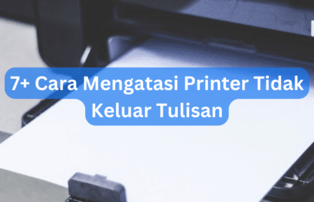 7 Tips Cara Mengatasi Printer Tidak Keluar Tulisan