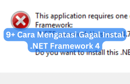 9+ Cara Mengatasi Gagal Instal .NET Framework 4