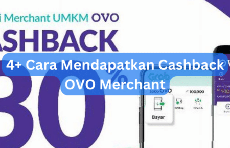 4+ Cara Mendapatkan Cashback OVO Merchant