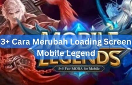 3+ Cara Merubah Loading Screen Mobile Legend