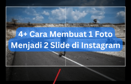 4+ Cara Membuat 1 Foto Menjadi 2 Slide di Instagram