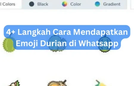 4+ Langkah Cara Mendapatkan Emoji Durian di Whatsapp