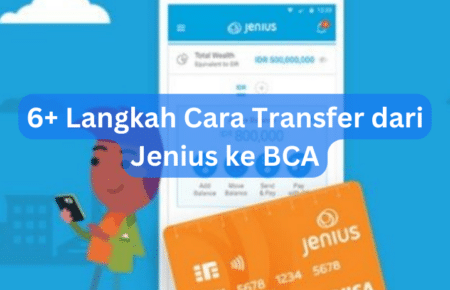 6+ Langkah Cara Transfer dari Jenius ke BCA