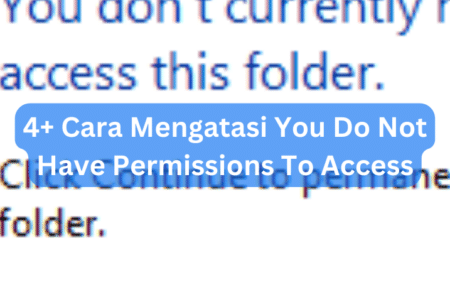 4+ Cara Mengatasi You Do Not Have Permissions To Access