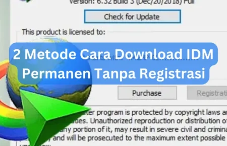 2 Metode Cara Download IDM Permanen Tanpa Registrasi