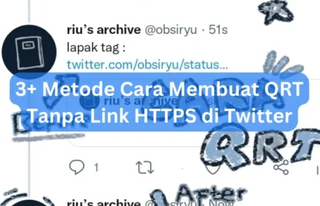 3+ Metode Cara Membuat QRT Tanpa Link HTTPS di Twitter