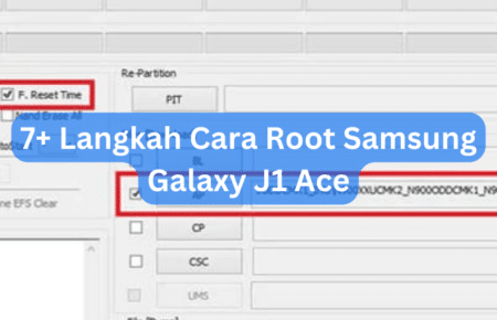 7+ Langkah Cara Root Samsung Galaxy J1 Ace