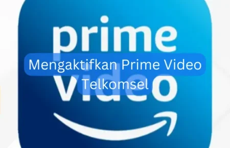 Mengaktifkan Prime Video Telkomsel