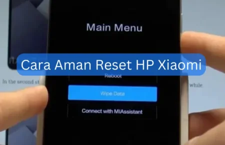 Cara Aman Reset HP Xiaomi